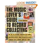 Click here to buy The Music Lover's Guide to Record Collecting by  Dave Thompson.