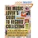 The Music Lover's Guide to Record Collecting
