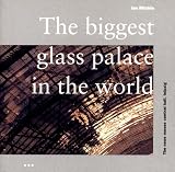 Biggest Glass Palace in the World