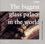 Biggest Glass Palace in the World