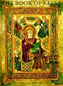 The Book of Kells: An Illustrated Introduction to the Manuscript in Trinity College Dublin