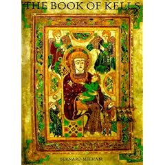 The Book of Kells: An Illustrated Introduction to the Manuscript in Trinity College Dublin