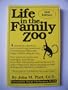 Life in the Family Zoo
