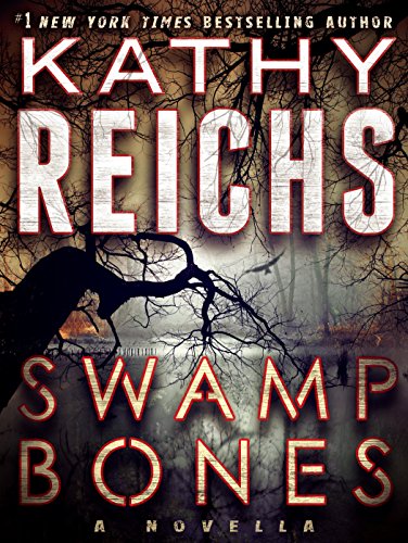 Swamp Bones: A Novella (Temperance Brennan)