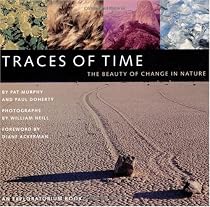 Traces of Time: The Beauty of Change in Nature an Exploratorium Book
