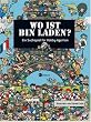 Wo ist Bin Laden?: Ein Suchspiel f�r Hobby-Agenten