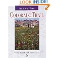 Along the Colorado Trail by John Fielder and M. John Fayhee