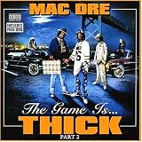 The Game Is Thick, Vol. 2