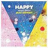 HAPPY selected & mixed by Max Sedgley
