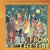 Paul Kamm and Eleanore MacDonald From the Fire