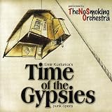 Time of the Gypsies 2007
