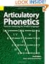 Articulatory Phonetics: Tools for Analyzing the World's Languages, 4th Edition