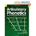 Articulatory Phonetics: Tools for Analyzing the World's Languages, 4th Edition