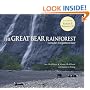 The Great Bear Rainforest: Canada's Forgotten Coast