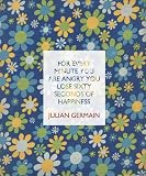 Review SteidlMack  / Julian Germain: For Every Minute You Are Angry You Lose Sixty Seconds Of Happiness