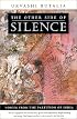 The Other Side of Silence: Voices from the Partition of India