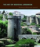 The Art of Medieval Urbanism: Parthenay in Romanesque Aquitaine