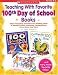 Teaching With Favorite 100th Day Of School Books