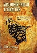 Wisconsin Indian Literature: Anthology of Native Voices