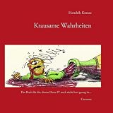 Krausame Wahrheitenvon "Hendrik Krause"