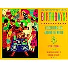 Click here to buy Birthdays!: Celebrating Life Around the World by  Eve Feldman.