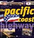 Pacific Coast Highway: 2,066 Miles from Olympic to Tijuana