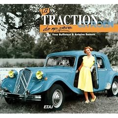 La Traction Citro�n de mon p�re