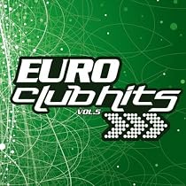 Euro Club Hits Vol. 5