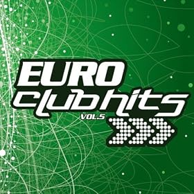 Euro Club Hits Vol. 5