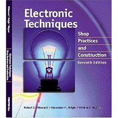 Electronic Techniques: Shop Practices and Construction