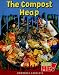 The Compost Heap (Horrible Habitats)