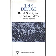 The Deluge: British Society and the First World War (Set books / Open University)