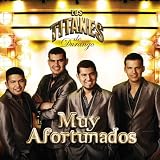 Muy Afortunados