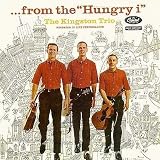 The Kingston Trio: ...from the "Hungry i" (Recorded In Live Performance) [Vinyl LP] [Mono]