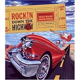 Rockin' Down the Highway: The Cars and People That Made Rock Roll