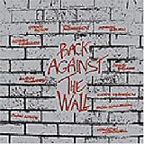 Tribute to Pink Floyd: Back Against the Wall