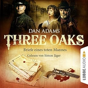 Briefe eines toten Mannes (Three Oaks 3)