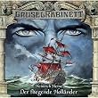 Gruselkabinett 22 - Der fliegende Holl�nder