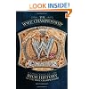The WWE Championship: A Look Back at the Rich History of the WWE Championship