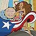 Yo Soy Boricua... Pa' Que Tú Lo Sepa'