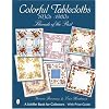 Colorful Tablecloths 1930s-1960s: Threads of the Past
