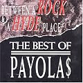 Between A Rock And A Hyde Place: The Best Of The Payolas