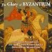 The Glory of Byzantium
