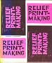 Relief Printmaking