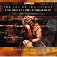 The Art of Photoshop for Digital Photographers