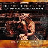 The Art of Photoshop for Digital Photographers