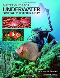 Master Guide for Underwater Digital Photography