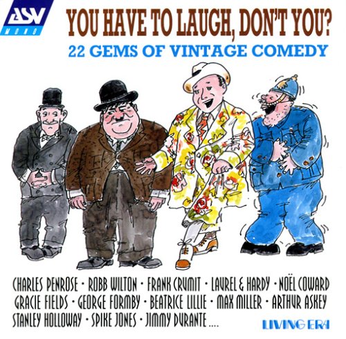 CD-Charts  Search : You Have to Laugh Don't You? 22 Gems of Vintage Comedy