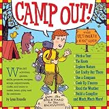 Camp Out!: The Ultimate Kids' Guide Lynn Brunelle