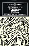 Tristan: With the Surviving Fragments of the Tristan of Thomas (Penguin Classics)